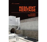 Resilient heritage. Ediz. italiana e inglese