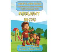 Resilient Rhys - Mindful Mimi Book Series: A Tale of Courage, Confidence, and Never Giving Up
