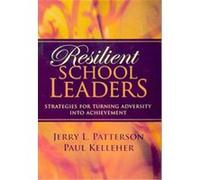 Resilient School Leaders Jerry L. Patterson, Paul Kelleher (Auteur)