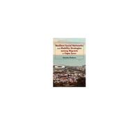 Resilient Social Networks And Mobility Strategies Among Migrants In Cape Town