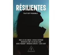 Résilientes: Tout Est Possible !