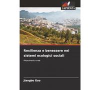 Resilienza e benessere nei sistemi ecologici sociali: Rinascimento rurale