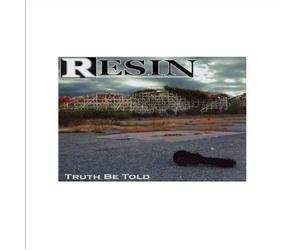 Resin - Truth Be Told