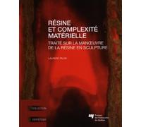 RESINE ET COMPLEXITE MATERIELLE