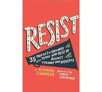 Resist: 35 Profiles of Ordinary People Who Rose Up Against Tyranny and Injustice - [Version Originale] Inconnu (Auteur)