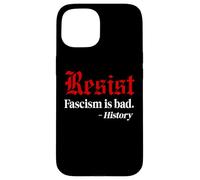 Resist Fascism is Bad No Kings America Protest Anti Fascism Coque pour iPhone 15