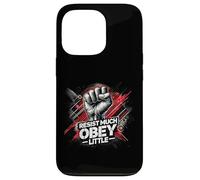 Resist Much Obey Little - Une déclaration de solidarité Coque pour iPhone 13 Pro