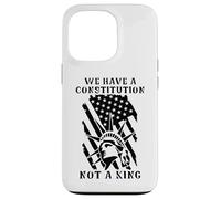 Resist No Kings in America We Have a Constitution Not a King Coque pour iPhone 13 Pro
