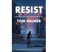 Resist: One Girl's Fight Back Against the Nazis