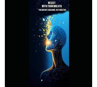 RESIST WITH YOUR BREATH: You are not a machine. Just breathe