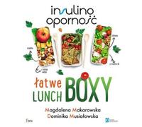 Résistance à l'insuline £atwe lunchboxes Magdalena Makarowska, Dominika Musia³owska (Buch auf Polnisch)