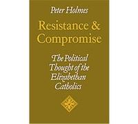 Resistance and Compromise, Cambridge Studies in the History and Theory of Politics Peter Holmes (Auteur)