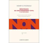 Resistance au gouvernement civil - Henry David Thoreau - Le Mot Et Le Reste - broché - Essai