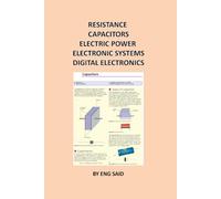 RESISTANCE - CAPACITORS - ELECTRIC POWER - ELECTRONIC SYSTEMS - DIGITAL ELECTRONICS