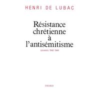 Résistance chrétienne à l'antisémitisme : Souvenirs 1940-1944