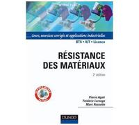 Résistance des matériaux - 2ème édition - Cours, exercices et applications industrielles - Pierre Agati - Dunod - broché - Etude