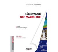 Jean-Claude Doubrère – Résistance des matériaux – Cours - Exercices corrigés – Broché
