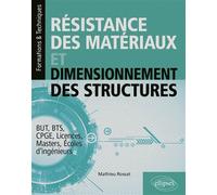 Résistance des matériaux et dimensionnement des structures - Mathieu Rossat - Ellipses - broché - Scolaire / Universitaire