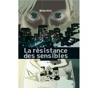 Résistance des sensibles - Michel Delie - Lapin - broché - Bande dessinée