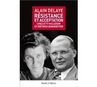 Resistance et acceptation Alain Delaye (Auteur)