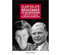 Resistance et acceptation - Alain Delaye - Parole Et Silence Eds - broché - Essai