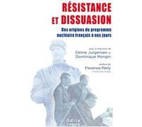 Céline Jurgensen, Dominique Mongin – Résistance et dissuasion – Histoire de la dissuasion nucléaire