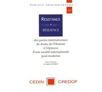 Résistance et résilience des pactes internationaux de droits de l'Homme à l'épreuve d'une société internationale post-moderne
