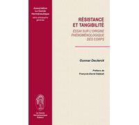 Resistance et tangibilité: Essai sur l'origine phénoménologique des corps