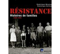 Résistance: Histoires de familles 1940-1945