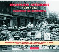 Resistance Intérieure - Parcours de Résistants 1940-1945