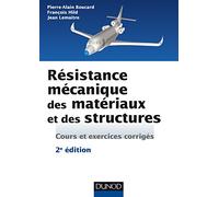 Résistance mécanique des matériaux et des structures - 2e éd. - cours et exercices corrigés: Cours et exercices corrigés