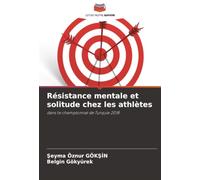 Résistance mentale et solitude chez les athlètes: dans le championnat de Turquie 2018
