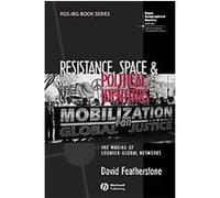 Resistance, Space and Political Identities, Rgs-Ibg Book Series David Featherstone (Auteur)