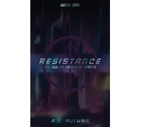 Resistance: The Ruling Order of Saints: Book One