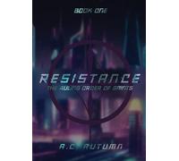 Resistance: The Ruling Order of Saints: Book One