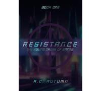 Resistance: The Ruling Order of Saints Book One - A.C Autumn - Auto-Édition - ebook (ePub) - Livre