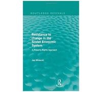 Resistance To Change In The Soviet Economic System