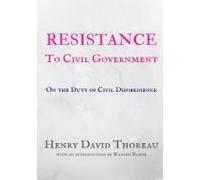 Resistance To Civil Government - Henry David Thoreau