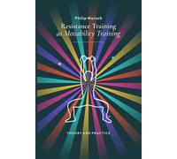 Resistance Training as Movability Training: Theory and Practice