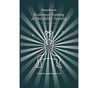 Resistance Training as Movability Training: Theory and Practice [B/W]