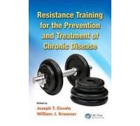 Resistance Training For The Prevention And Treatment Of Chronic Disease