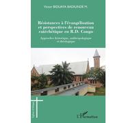 Résistances À L'évangélisation Et Perspectives De Renouveau Catéchétique En R.D. Congo - Approches Historique, Anthropologique Et Théologique