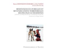 Résistances culturelles et revendications territoriales des peuples autochtones
