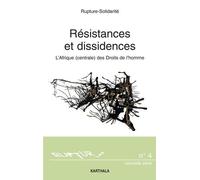 Resistances Et Dissidences - L'afrique (Centrale) Des Droits De L'homme, Tome 2