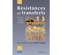 Résistances et transferts enjeux cliniques et crise du politique Patrick Chemla (Auteur), Patrick Chemla (Direction)