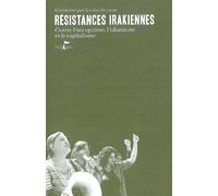 Résistances Irakiennes Contre l'occupation, l'islamisme et le capitalisme - Collectif - L'echappee - broché - Essai