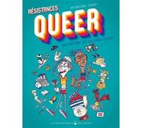 Résistances Queer Antoine Idier (Auteur), Philippe Pochep (Illustration)