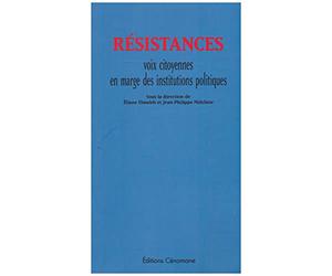 Résistances: Voix citoyennes en marge des institutions politiques