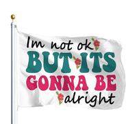 Résistant À La Décoloration Drapeau Je Ne Vais Pas Bien, Mais Ça Va Aller. Drapeaux Personnalisé Bunting Pour Intérieur Maison Événements 90X150Cm