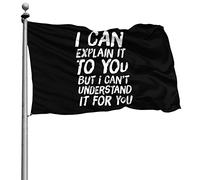 Résistant À La Décoloration Drapeaux Avec Œillets Bruant Je Peux Te L'Expliquer Mais Je Ne Peux Pas Le Comprendre 90X150Cm Drapeaux De Pirate Pour Extérieur Célébration Anniversaire